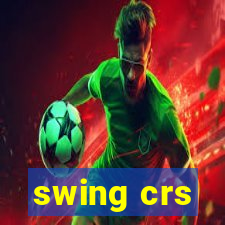 swing crs